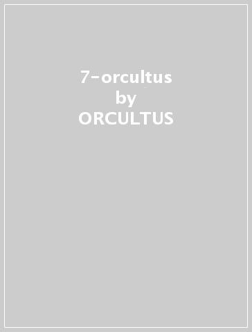 7-orcultus - ORCULTUS