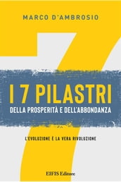 I 7 pilastri della prosperità e dell abbondanza