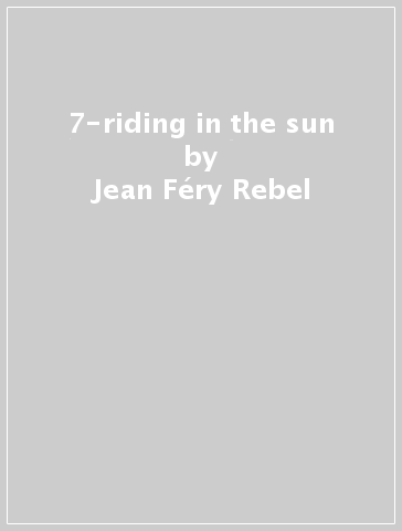 7-riding in the sun - Jean-Féry Rebel