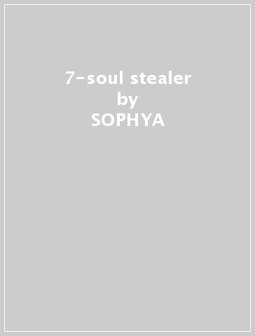 7-soul stealer - SOPHYA