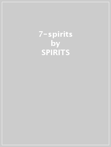 7-spirits - SPIRITS