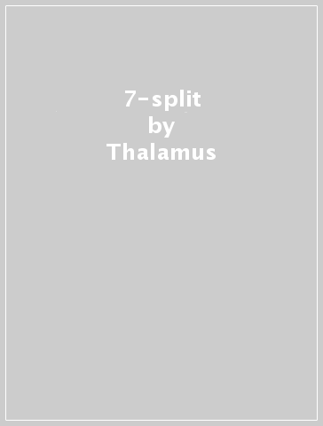 7-split - Thalamus - PONTUS SNIBB