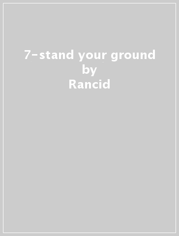 7-stand your ground - Rancid