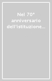 Nel 70º anniversario dell