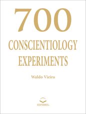 700 Conscientiology Experiments