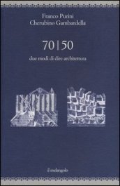 70/50. Due modi di dire architettura