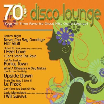 70s disco lounge - AA.VV. Artisti Vari