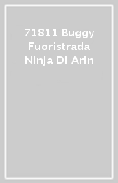 71811 Buggy Fuoristrada Ninja Di Arin