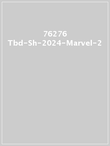 76276 Tbd-Sh-2024-Marvel-2