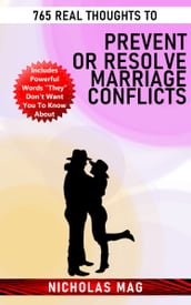 765 Real Thoughts to Prevent or Resolve Marriage Conflicts