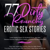 77 Dirty Raunchy Erotic Sex Stories