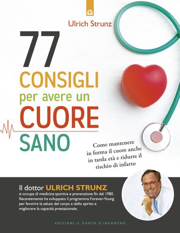 77 consigli per avere un cuore sano - Ulrich Strunz