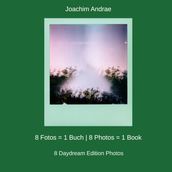 8 Fotos = 1 Buch   8 Photos = 1 Book