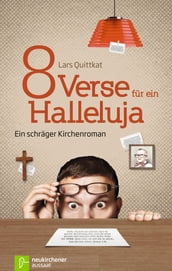 8 Verse für ein Halleluja