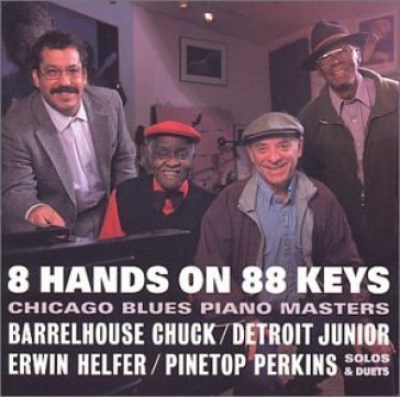 8 hands on 88 keys - C. Barrelhouse/ E. H