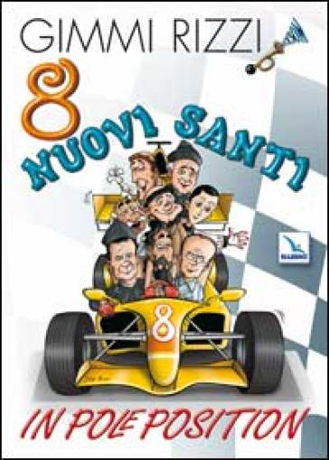 8 nuovi santi in pole position - Gimmi Rizzi