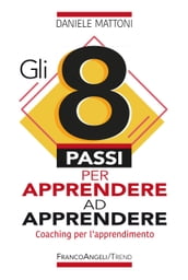 Gli 8 passi per apprendere ad apprendere