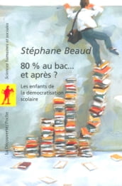 80% au bac... Et après ?