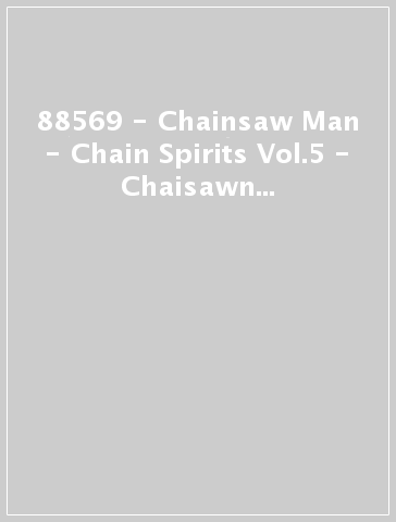 88569 - Chainsaw Man - Chain Spirits Vol.5 - Chaisawn Man - Statua 16Cm