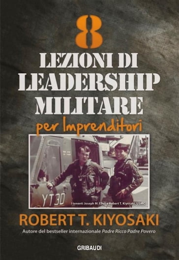8_Lezioni_di_leadership_militare_per_imprenditori - Robert T. Kiyosaki