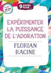 9 jours pour expérimenter la puissance de l adoration