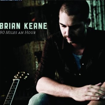 90 miles an hour - Brian Keane