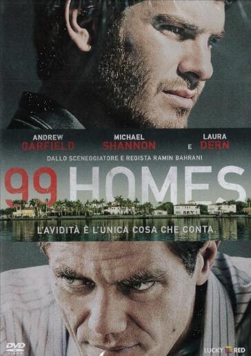 99 Homes - Ramin Bahrani