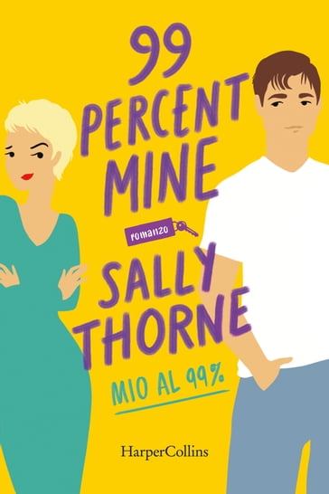 99% Mine - Mio al 99% - Sally Thorne