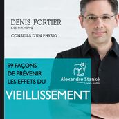 99 façons de prévenir les effets du viellissement