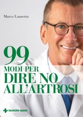 99 modi per dire no all artrosi