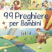 99 preghiere per i bambini