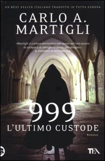 999. L'ultimo custode - Carlo A. Martigli