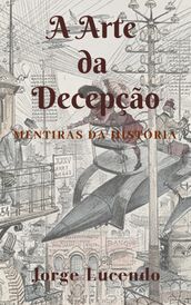 A Arte da Decepção