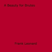 A Beauty for Brutes