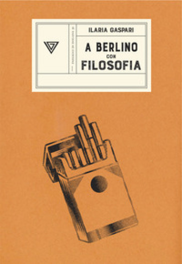 A Berlino con filosofia - Ilaria Gaspari