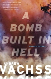 A Bomb Built in Hell