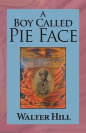 A Boy Called Pie Face