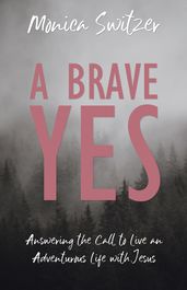 A Brave Yes