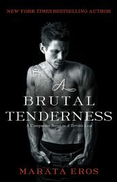 A Brutal Tenderness