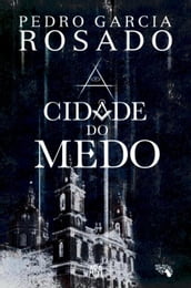 A Cidade do Medo