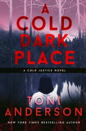 A Cold Dark Place