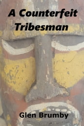 A Counterfeit Tribesman