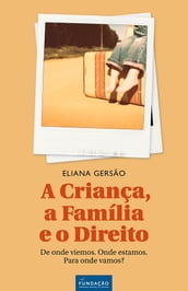 A Criança, a Família e o Direito