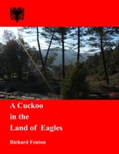 A Cuckoo in the Land of Eagles