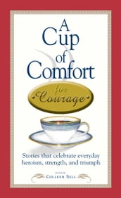 A Cup of Comfort Courage