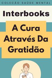 A Cura Através Da Gratidão