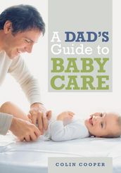 A Dad s Guide to Babycare