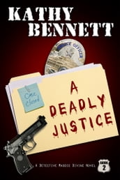 A Deadly Justice