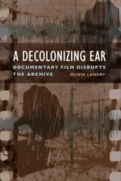 A Decolonizing Ear