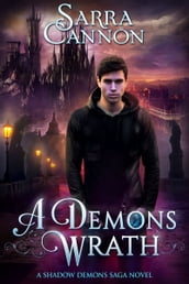 A Demon s Wrath: Parts 1 & 2